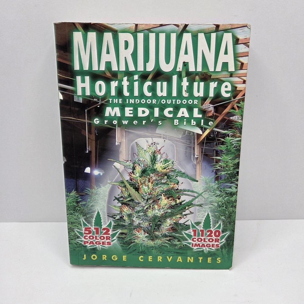 Marijuana Horticulture Indoor Outdoor Medical Grower's Bible Cervantes